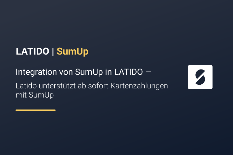 SumUp & Latido: Kartenzahlung so einfach wie nie zuvor